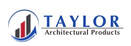 Welcome to TAYLOR Architectural Products, Inc